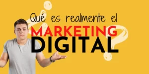 ¿Qué es realmente el marketing digital?